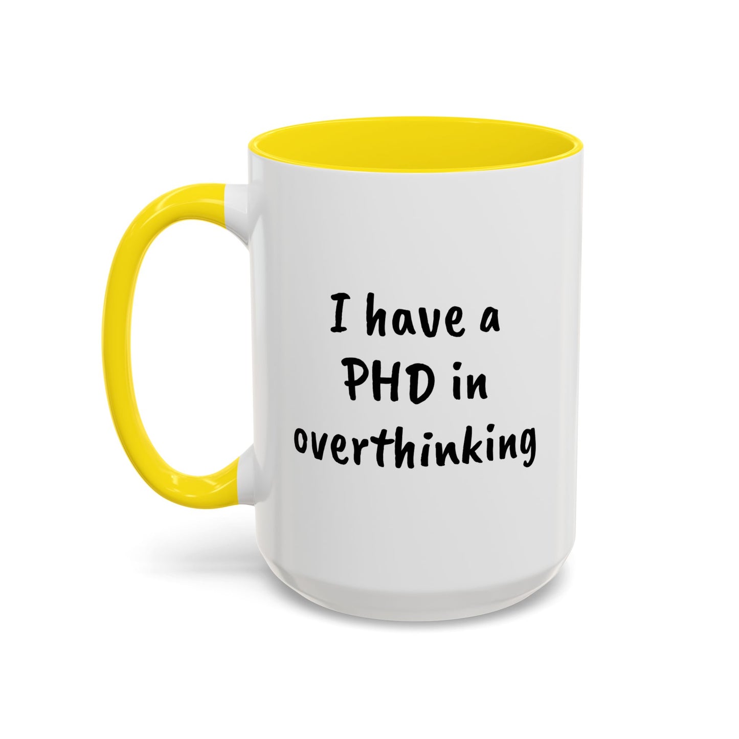 "I have a PHD in overthinking" - Mental Health Mug, You Matter - by L;VE