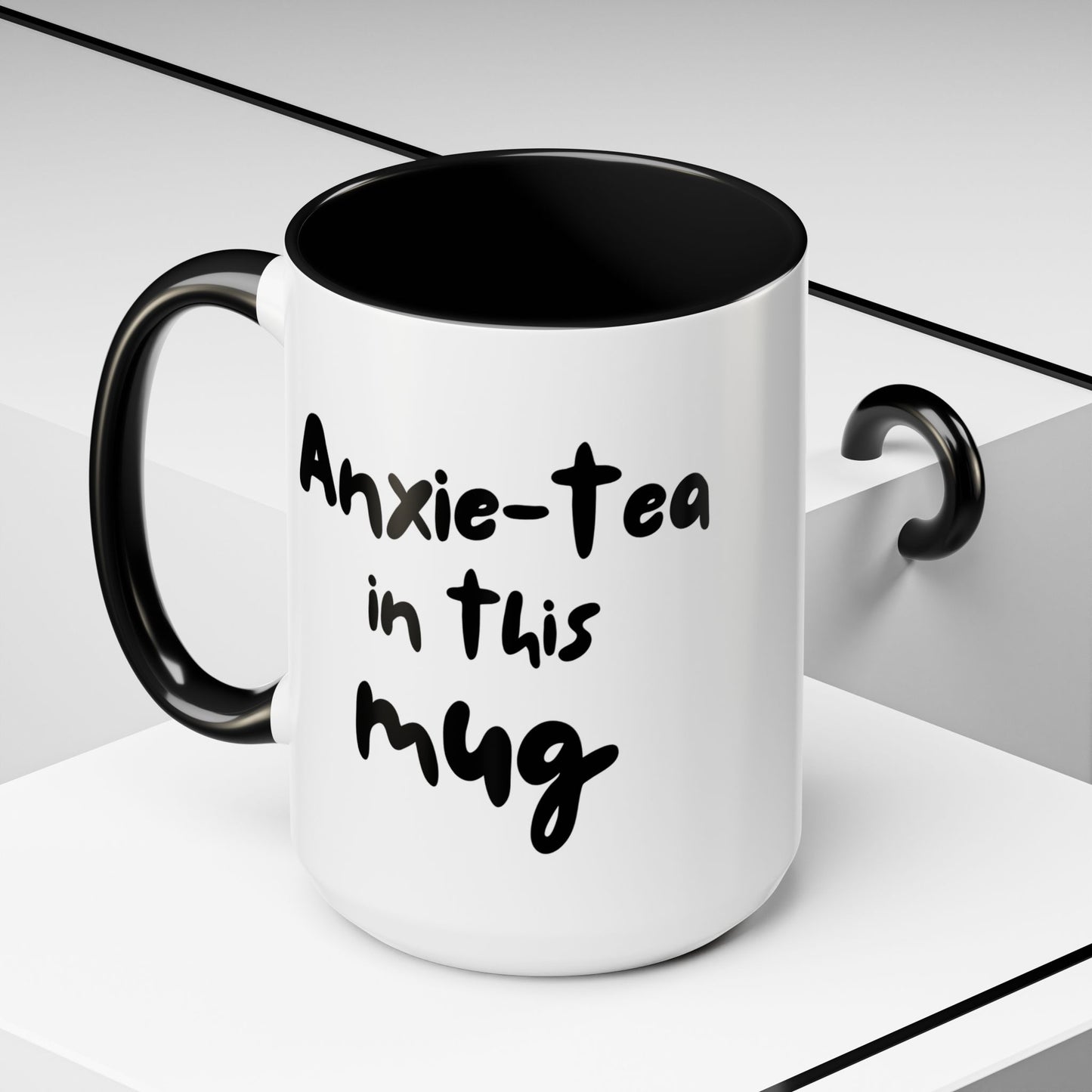 Choose to L;VE - "Anxie-tea in this mug" Accent Coffee Mug - Mental Health Funny Mug