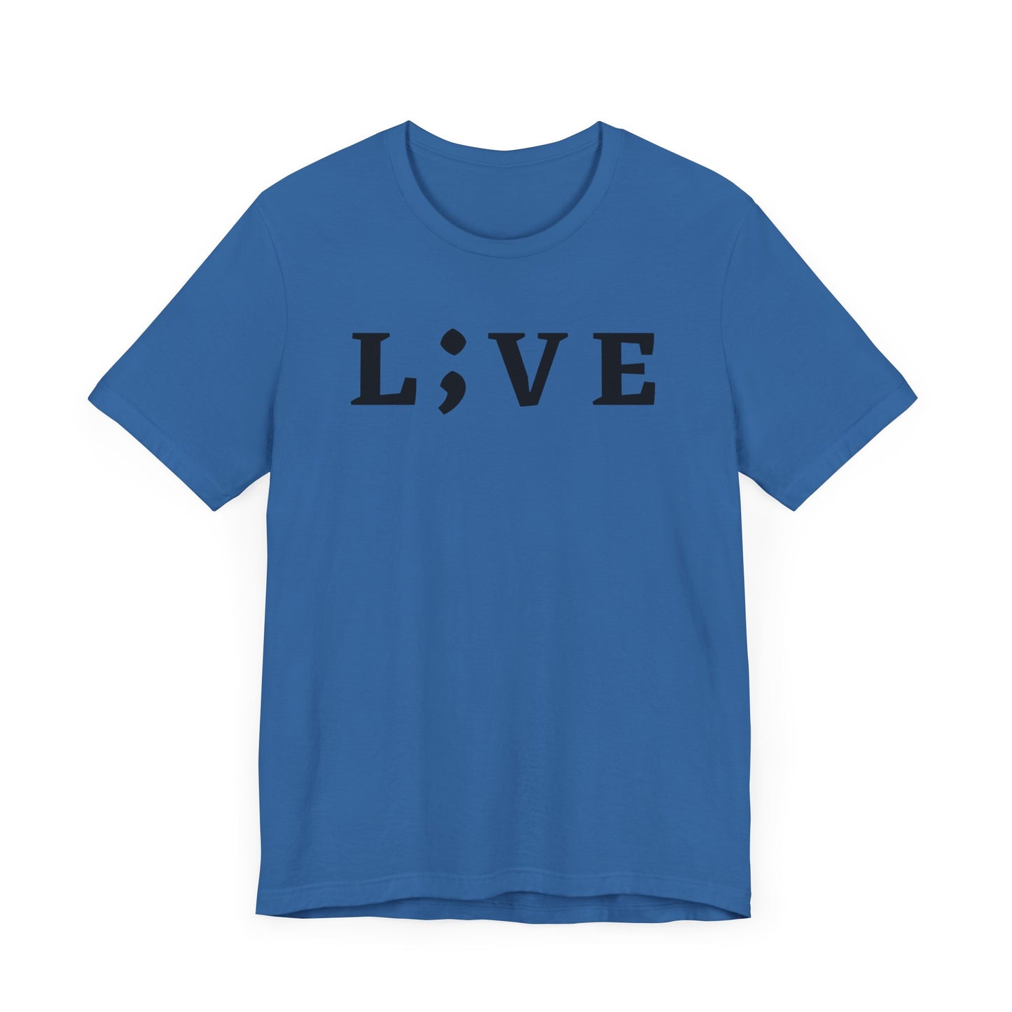 "L;VE" - "You Are Enough. Stay;" T-Shirt for suicide prevention awareness