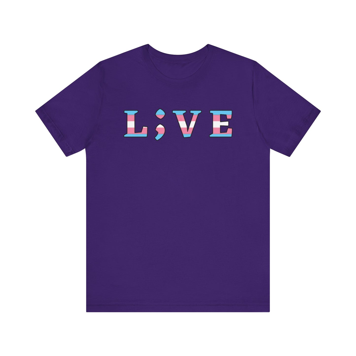 Tee - L;VE Trans Colors for Suicide Prevention