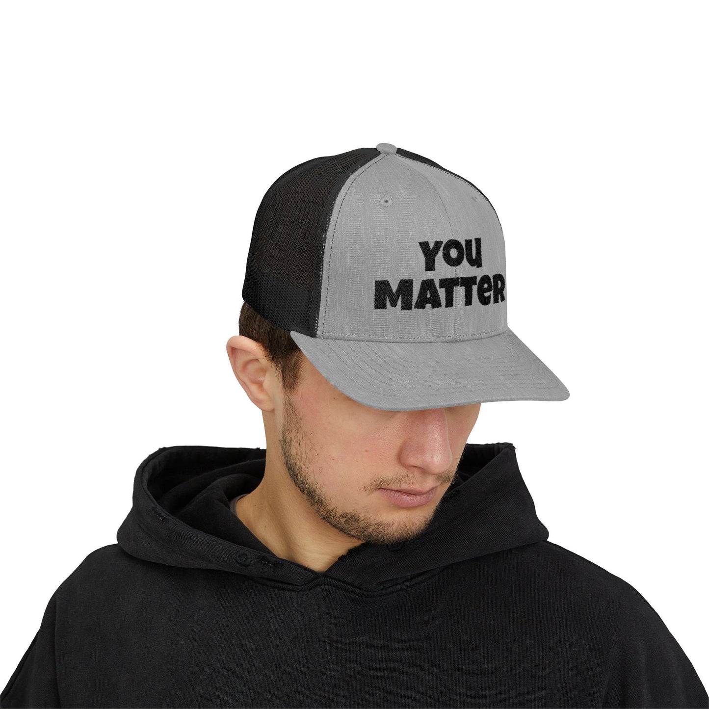 Empowering Trucker Cap - You Matter, Affirmation Hat, Gift for Advocates, Mental Health Support, Positive Message Gear