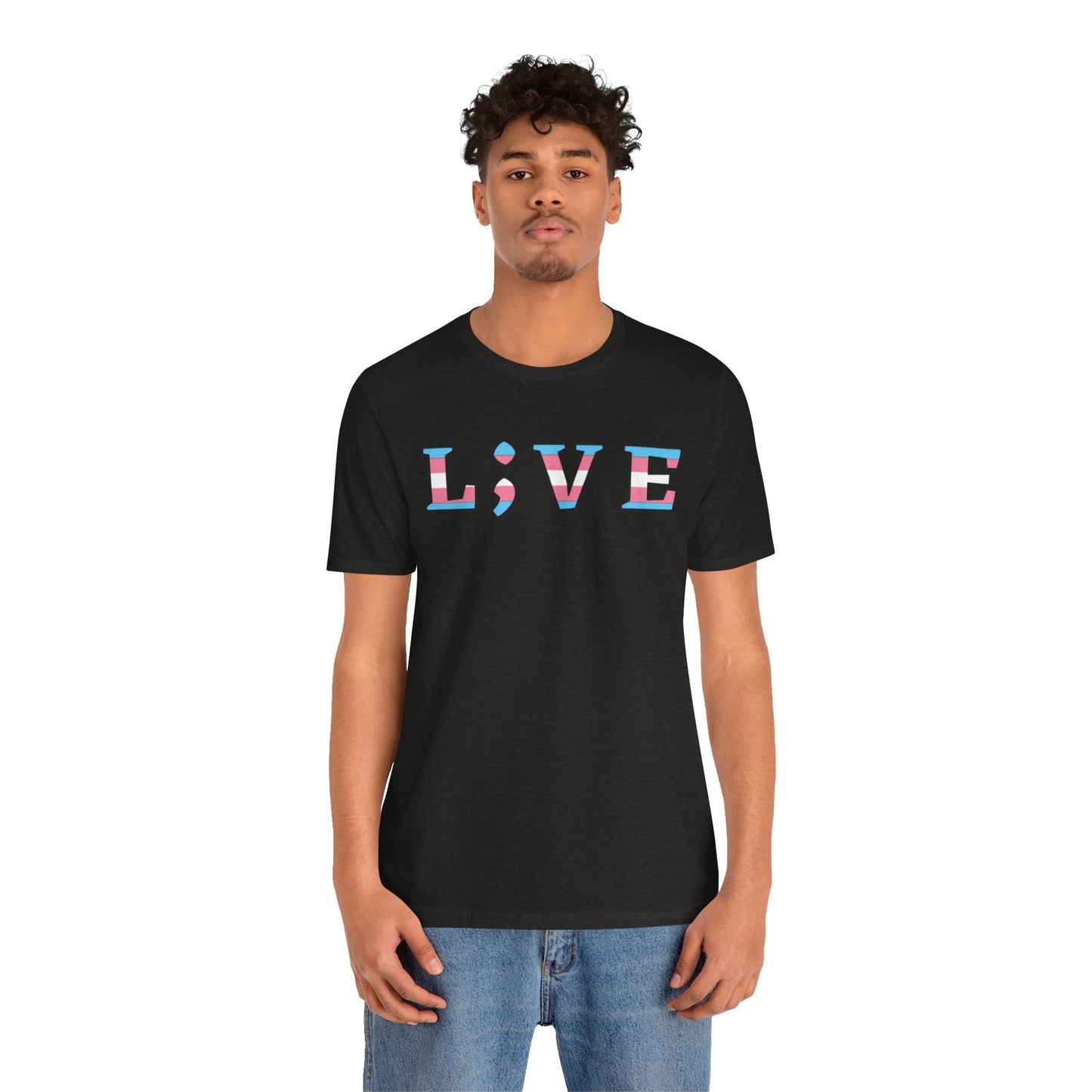 Tee - L;VE Trans Colors for Suicide Prevention