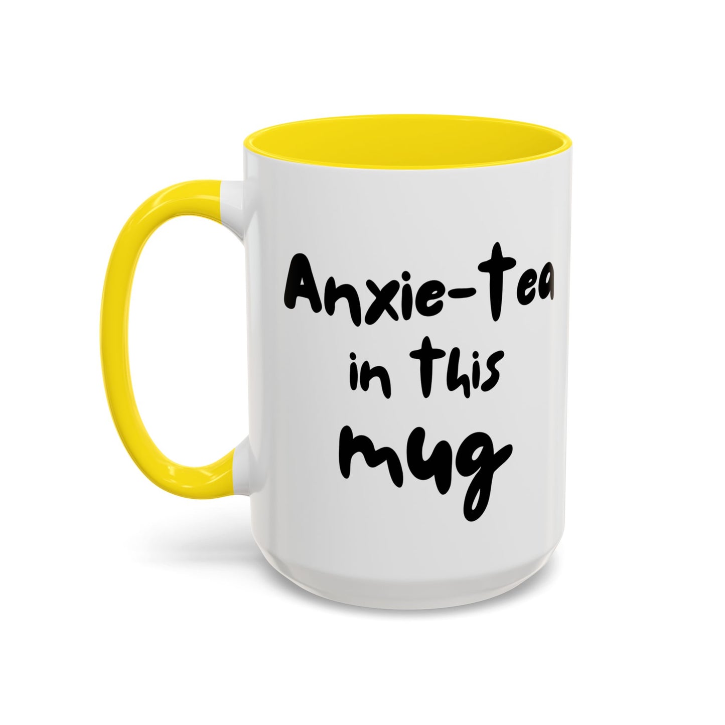 Choose to L;VE - "Anxie-tea in this mug" Accent Coffee Mug - Mental Health Funny Mug