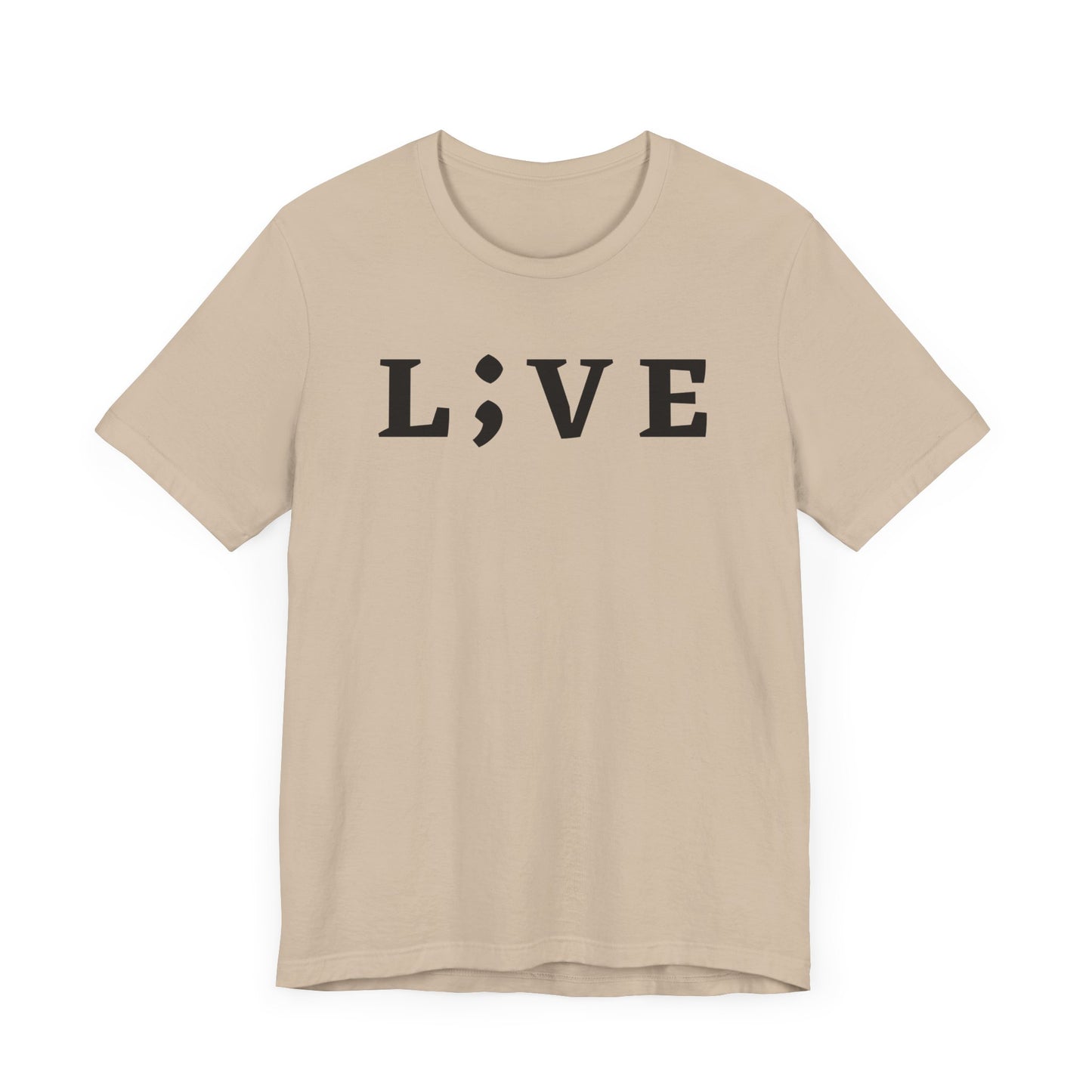 "L;VE" - "You Are Enough. Stay;" T-Shirt for suicide prevention awareness