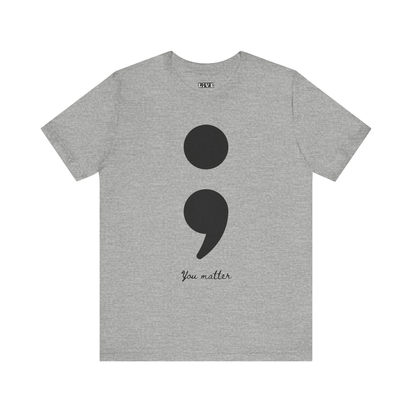 Semicolon T-Shirt You Matter Suicide Prevention Mental Health Awareness