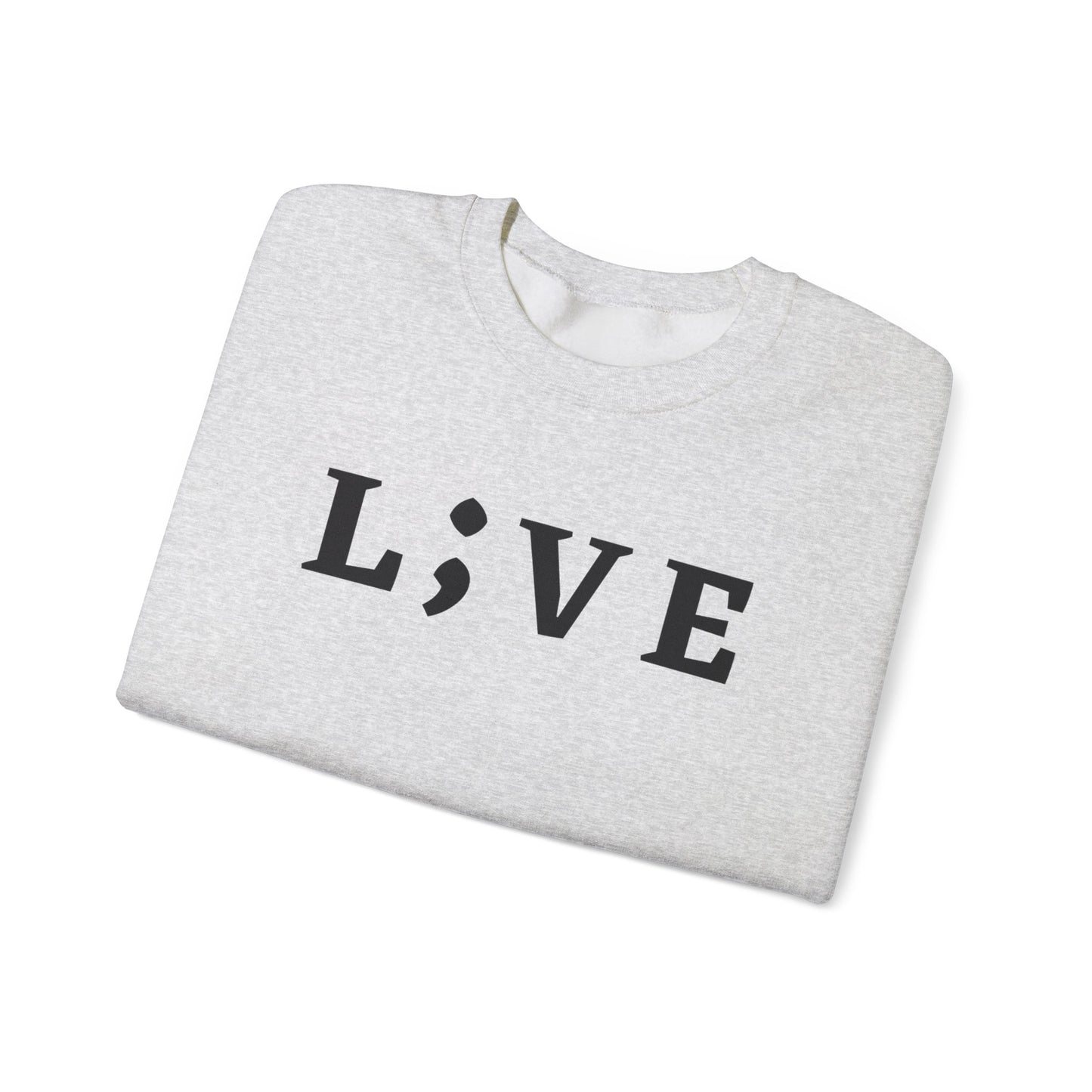 L;VE Suicide Prevention Crewneck Sweatshirt
