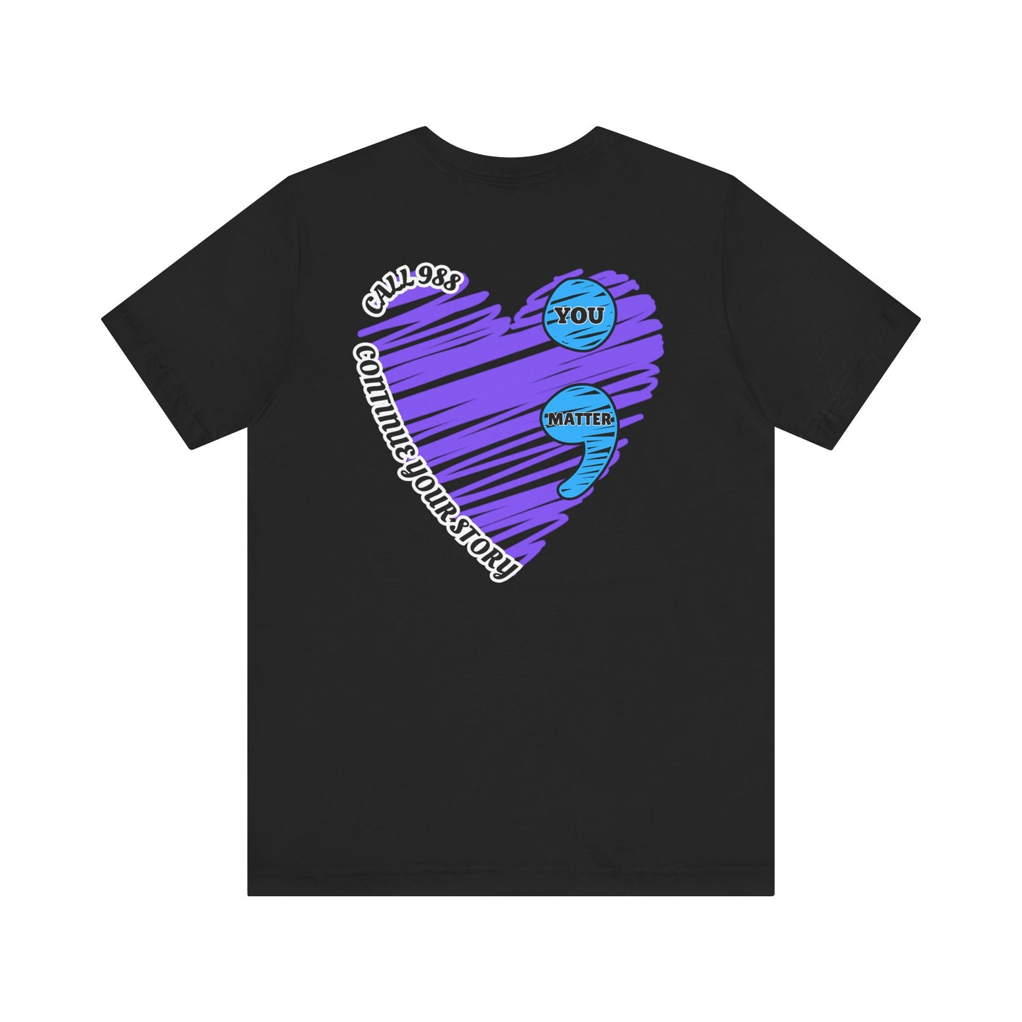 Suicide Prevention T-Shirt - L;VE, "You Matter", "Continue your story", and "Call 988"