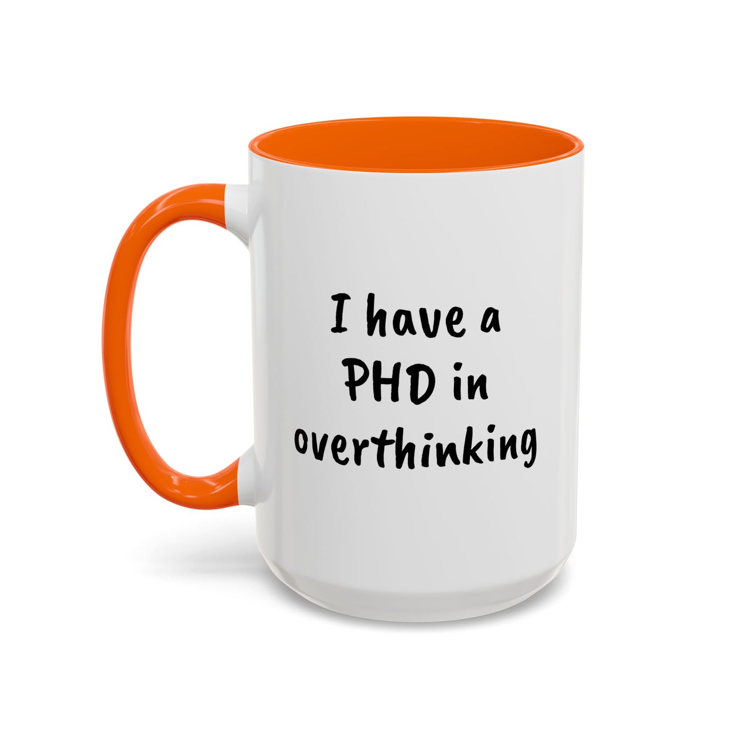 "I have a PHD in overthinking" - Mental Health Mug, You Matter - by L;VE