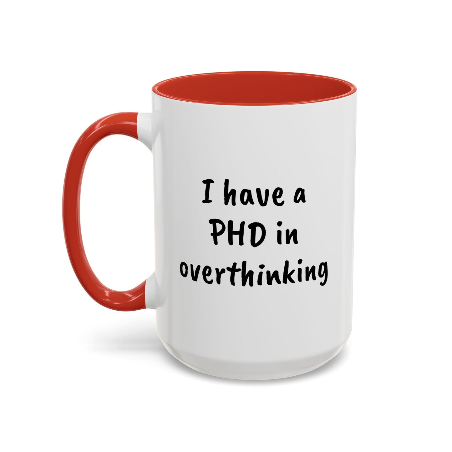 "I have a PHD in overthinking" - Mental Health Mug, You Matter - by L;VE