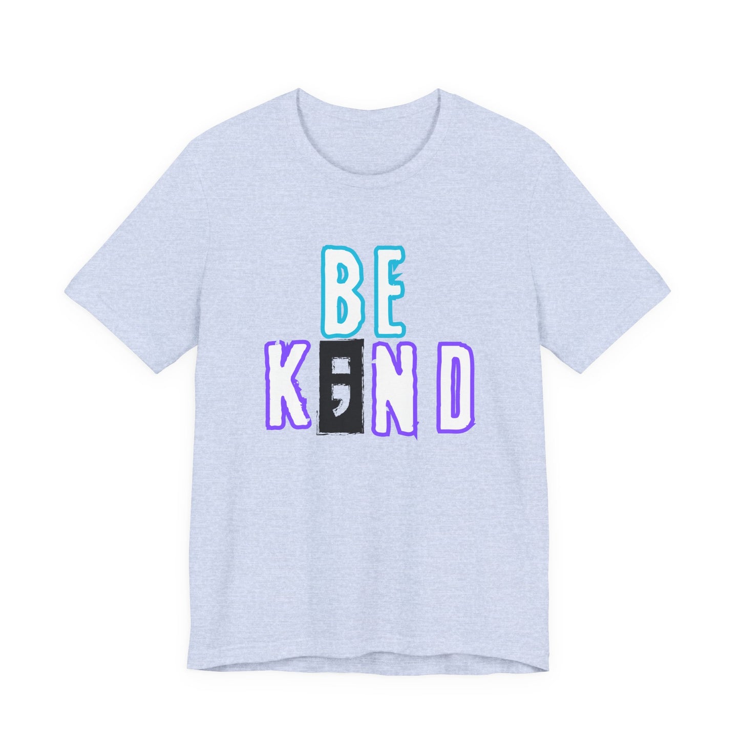 Be K;nd Suicide Prevention Awareness Tee