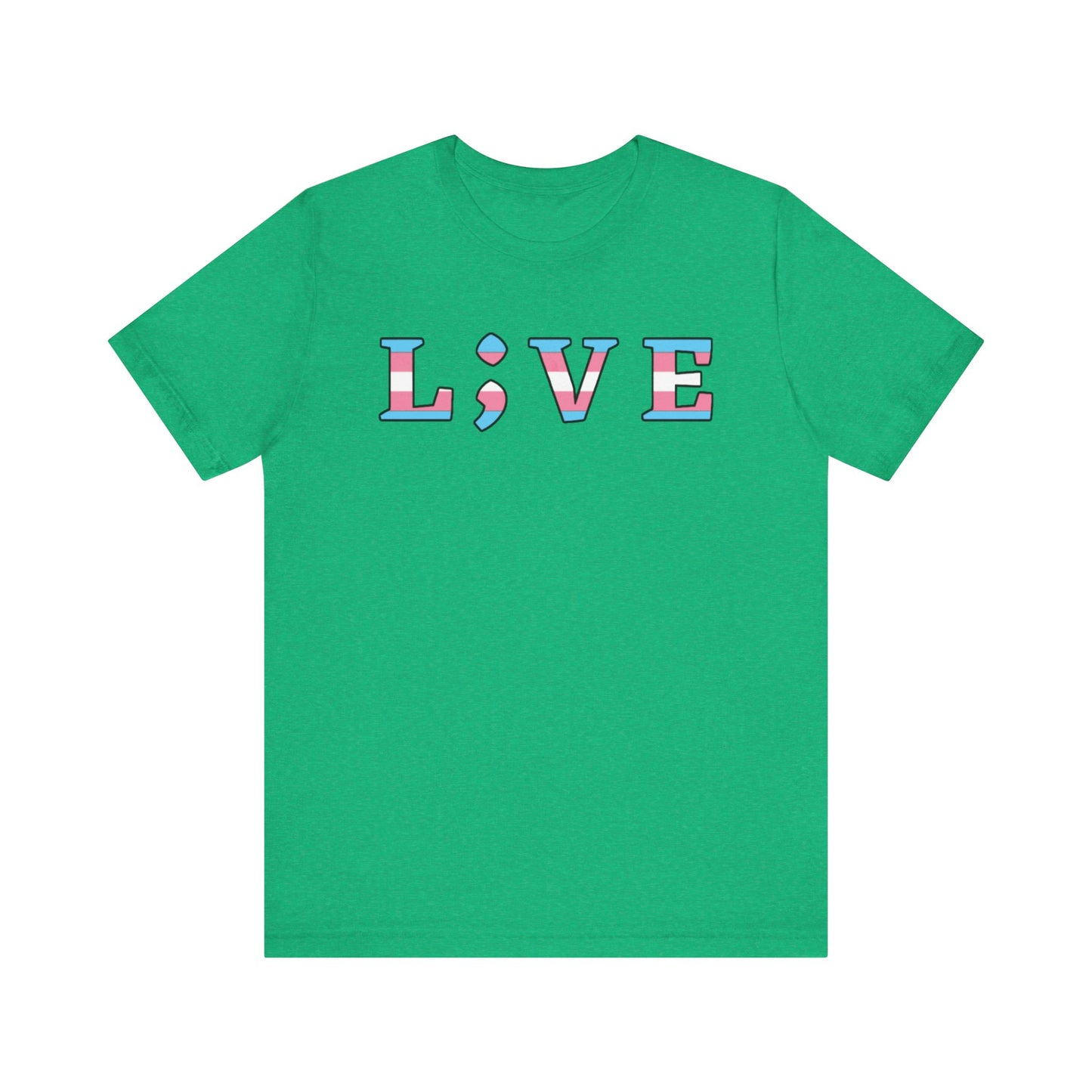 Tee - L;VE Trans Colors for Suicide Prevention