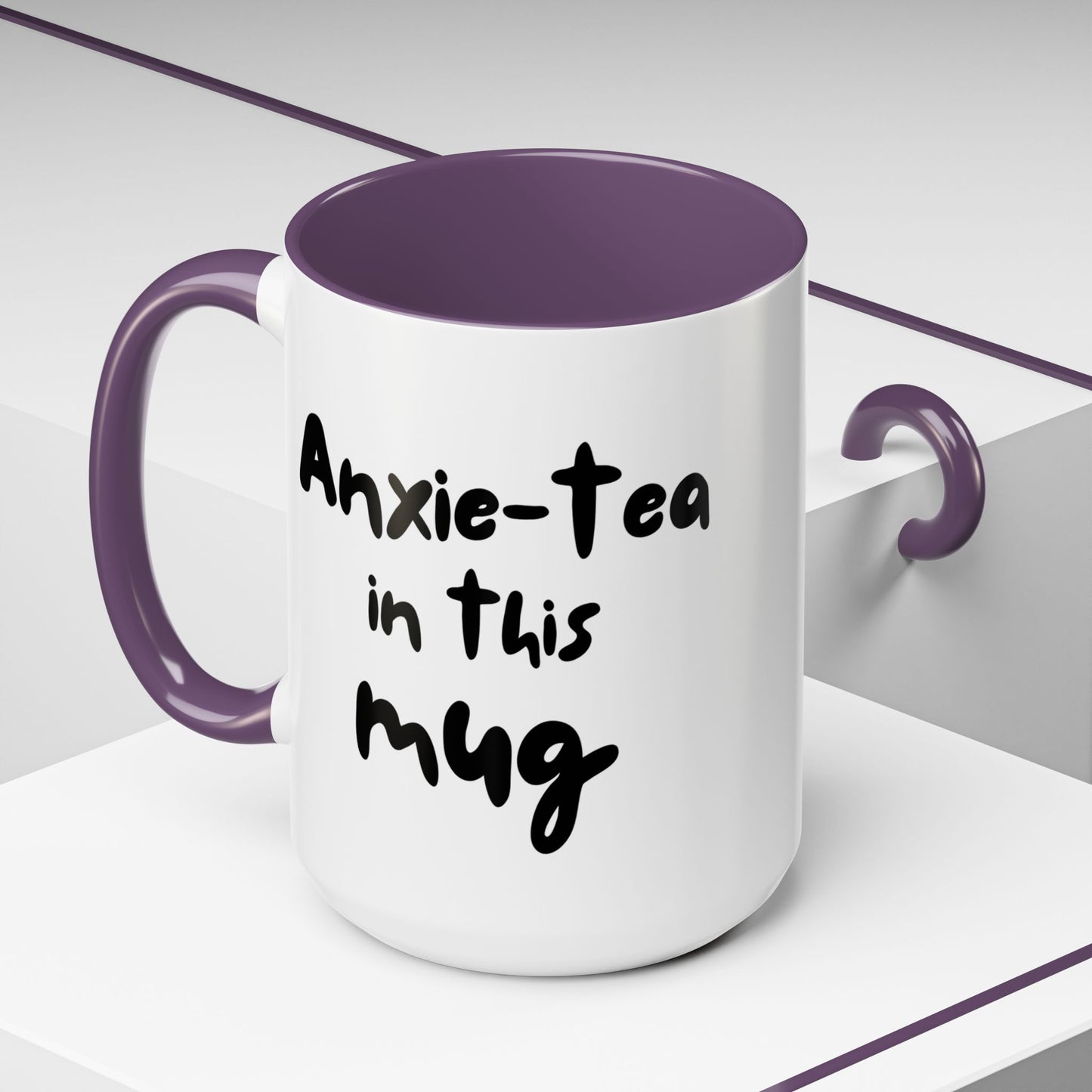 Choose to L;VE - "Anxie-tea in this mug" Accent Coffee Mug - Mental Health Funny Mug
