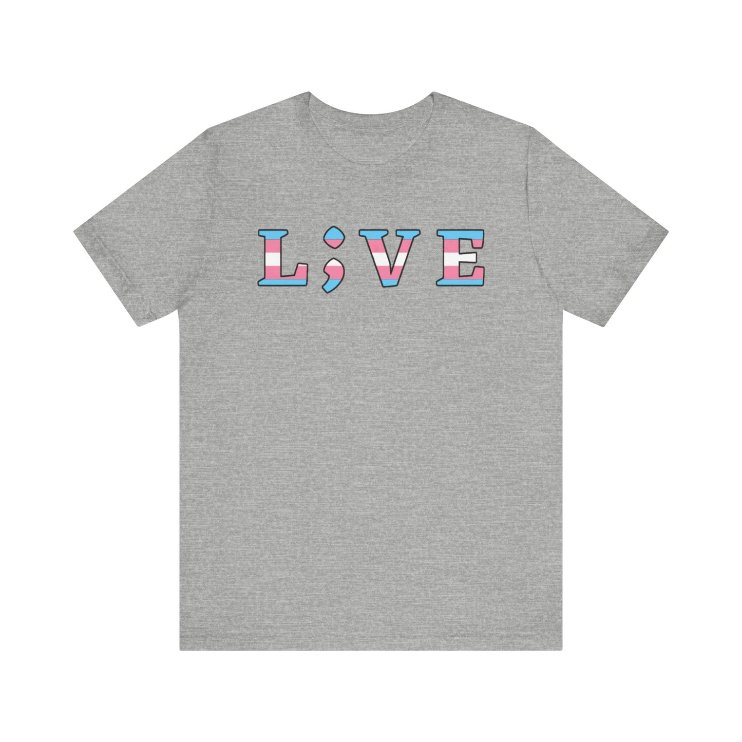 Tee - L;VE Trans Colors for Suicide Prevention