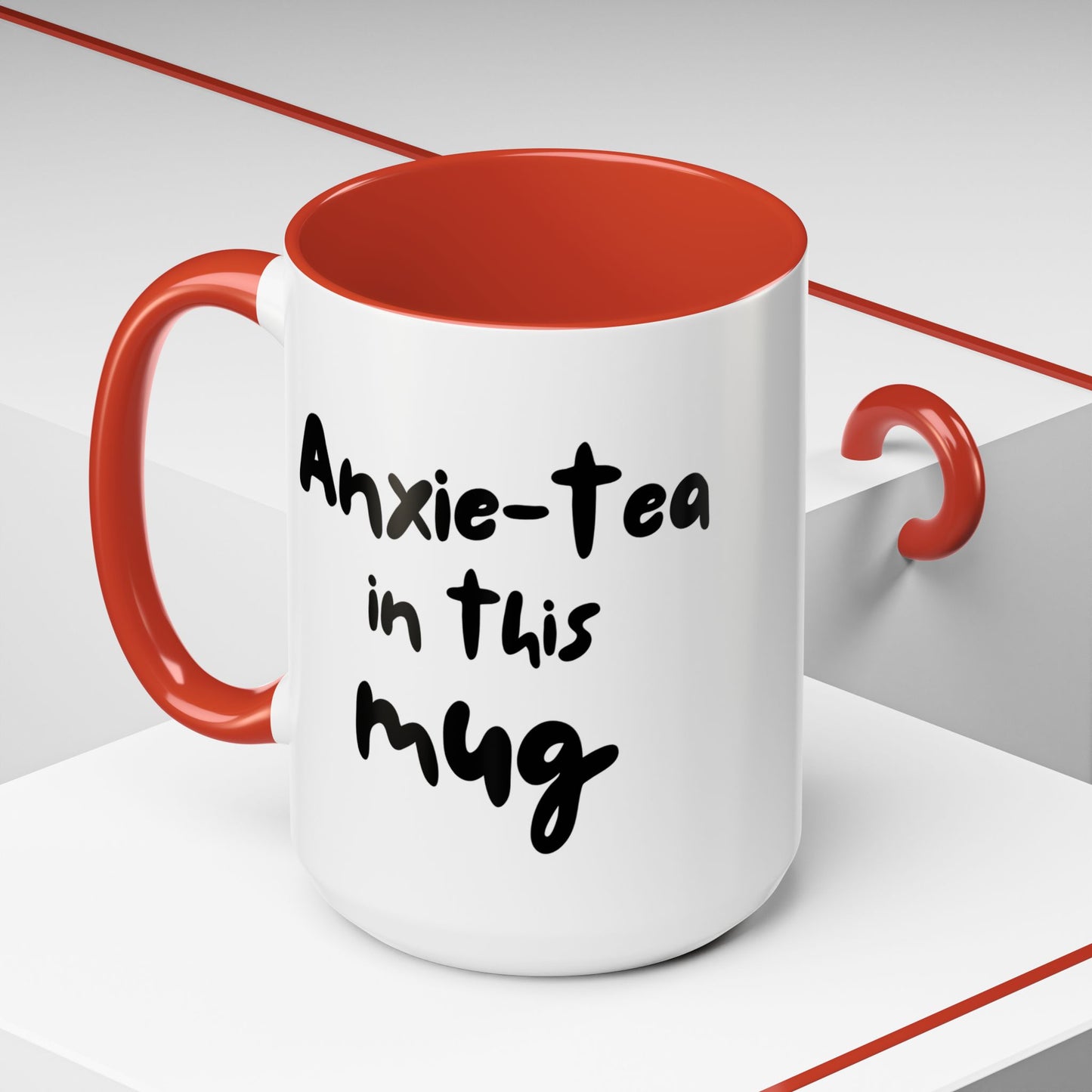 Choose to L;VE - "Anxie-tea in this mug" Accent Coffee Mug - Mental Health Funny Mug