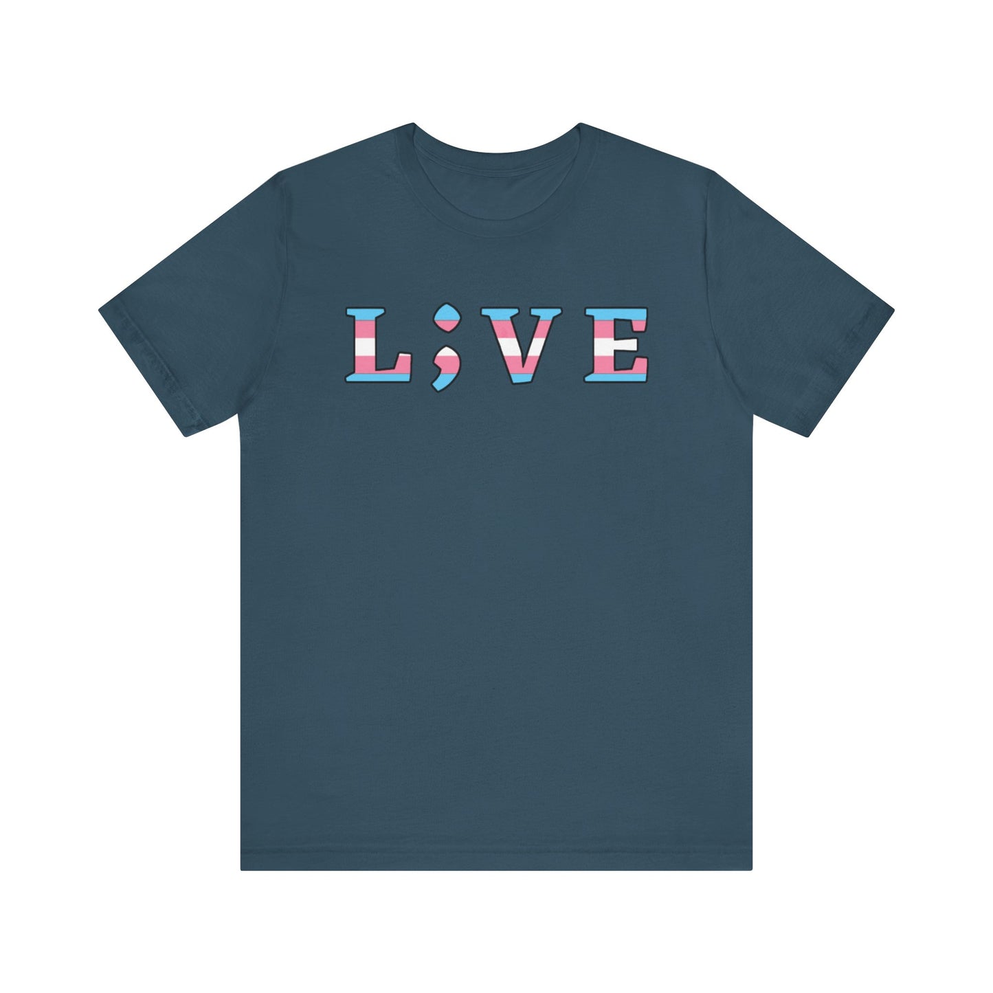 Tee - L;VE Trans Colors for Suicide Prevention