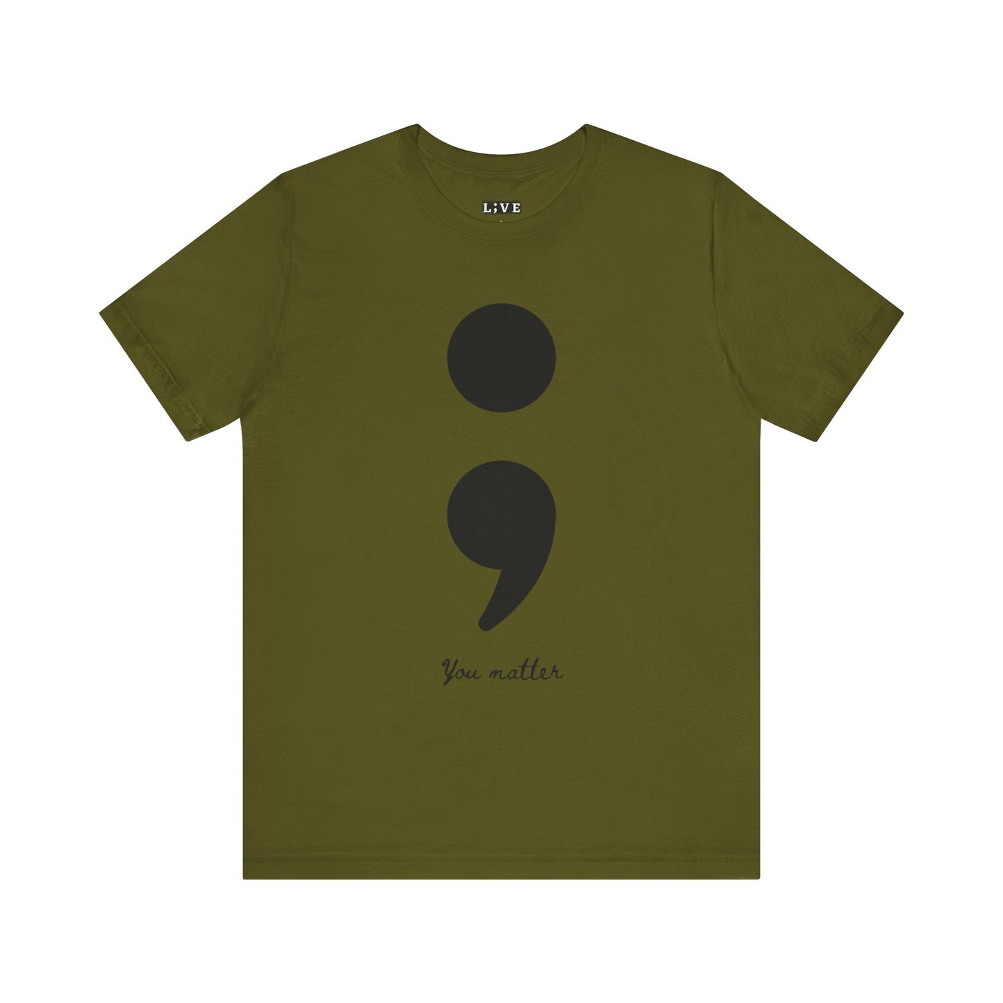 Semicolon T-Shirt You Matter Suicide Prevention Mental Health Awareness