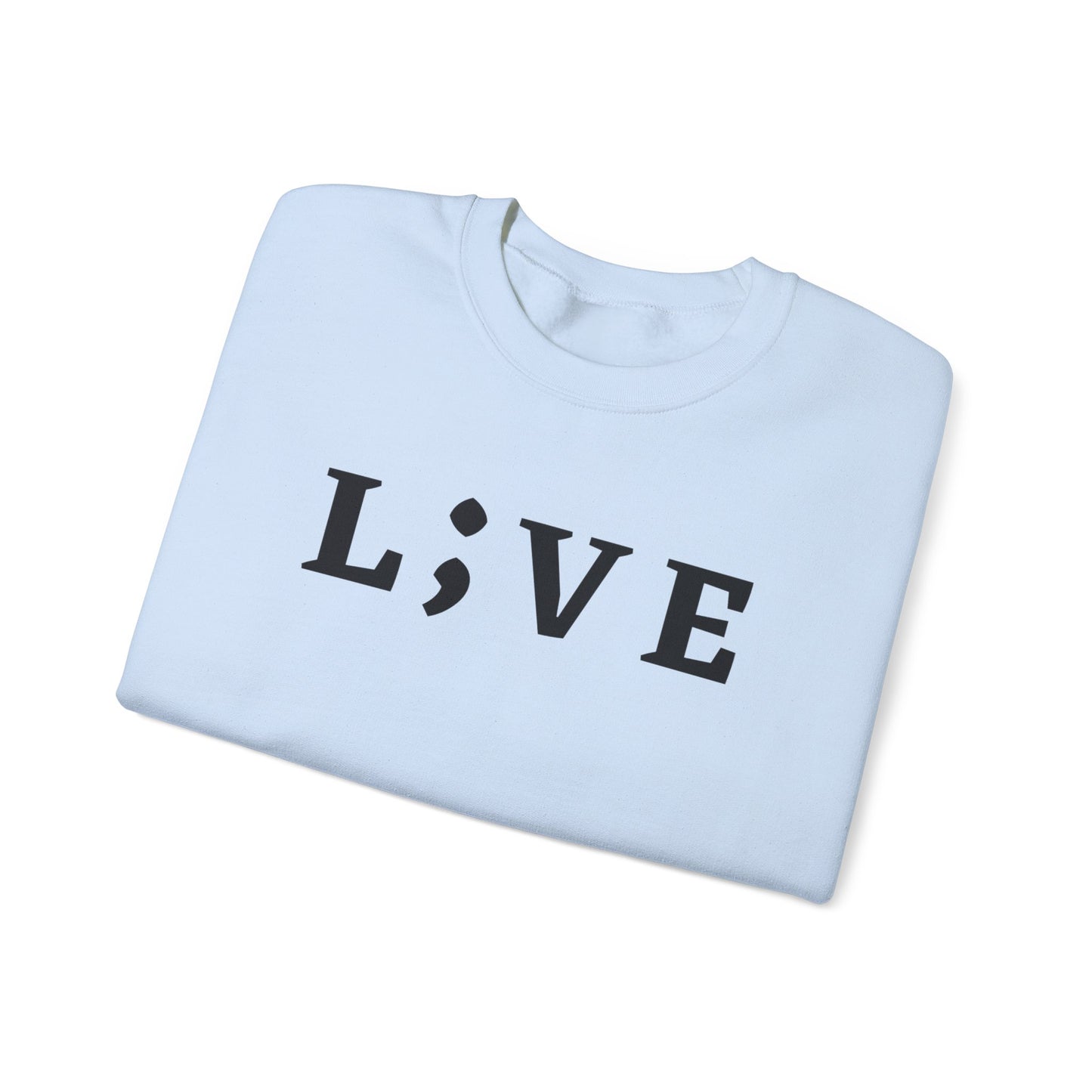 L;VE Suicide Prevention Crewneck Sweatshirt