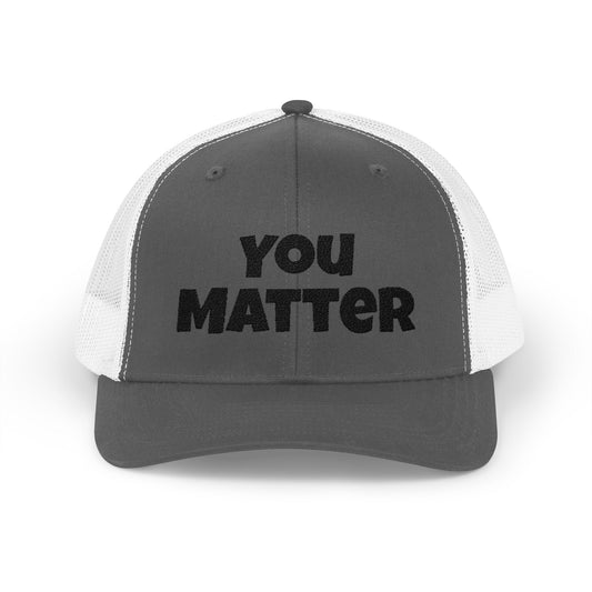 Empowering Trucker Cap - You Matter, Affirmation Hat, Gift for Advocates, Mental Health Support, Positive Message Gear