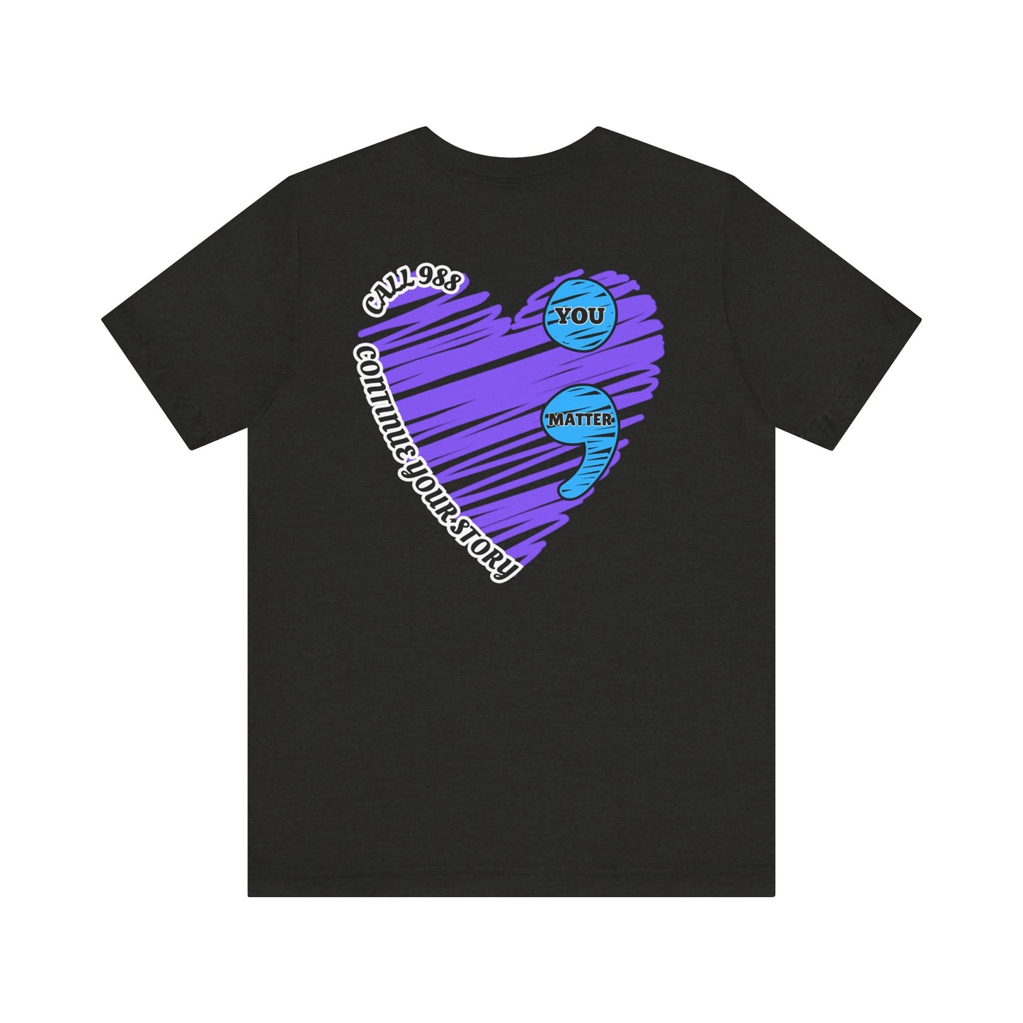 Suicide Prevention T-Shirt - L;VE, "You Matter", "Continue your story", and "Call 988"